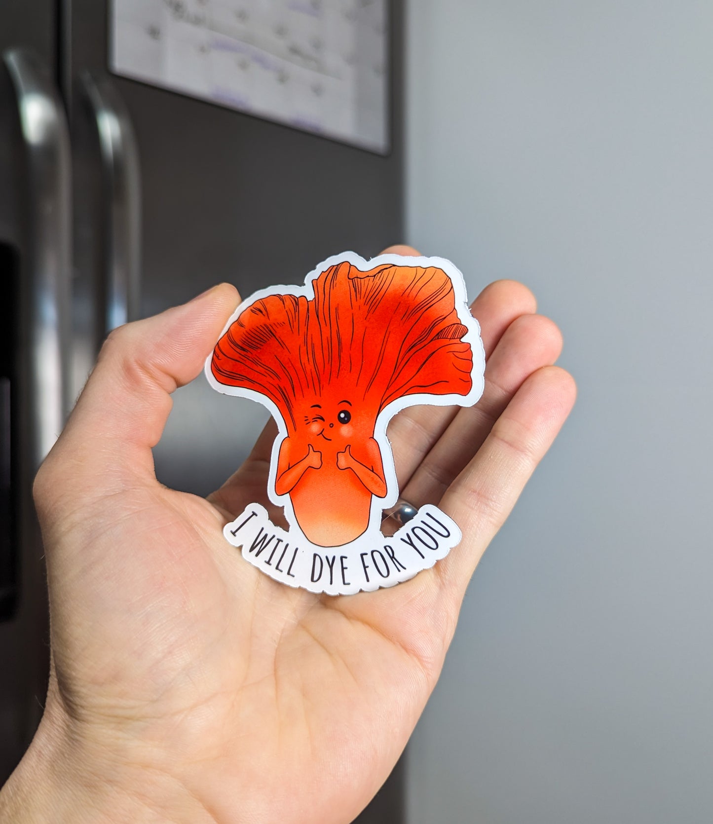 I Will Dye For You | Funny Lobster Mushroom Magnet