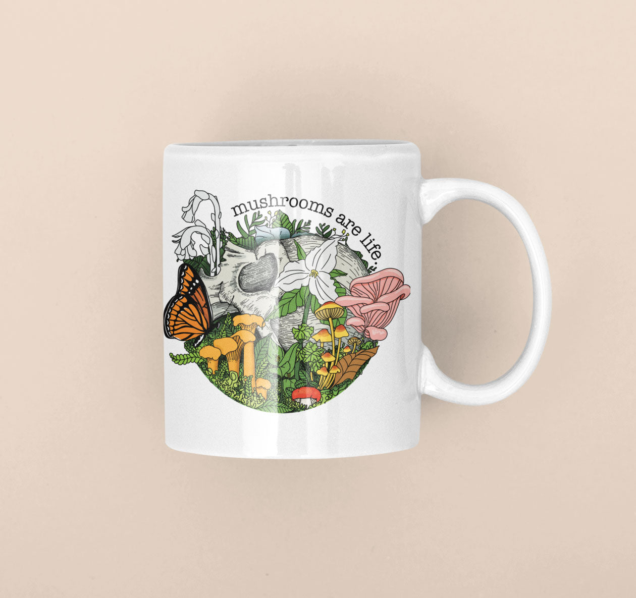 Mushrooms Are Life | Skull, Flowers and Mushroom Artwork on Ceramic Cup | 11oz/15oz Sizes
