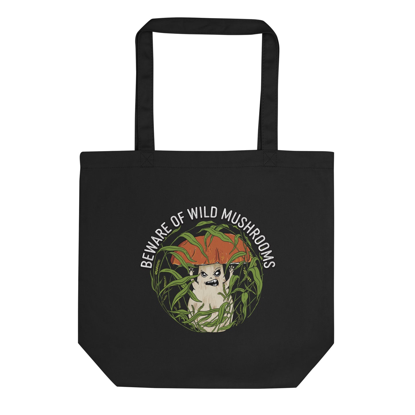 Beware Of Wild Mushrooms | Eco-Friendly Tote Bag | Funny Porcini Mushroom