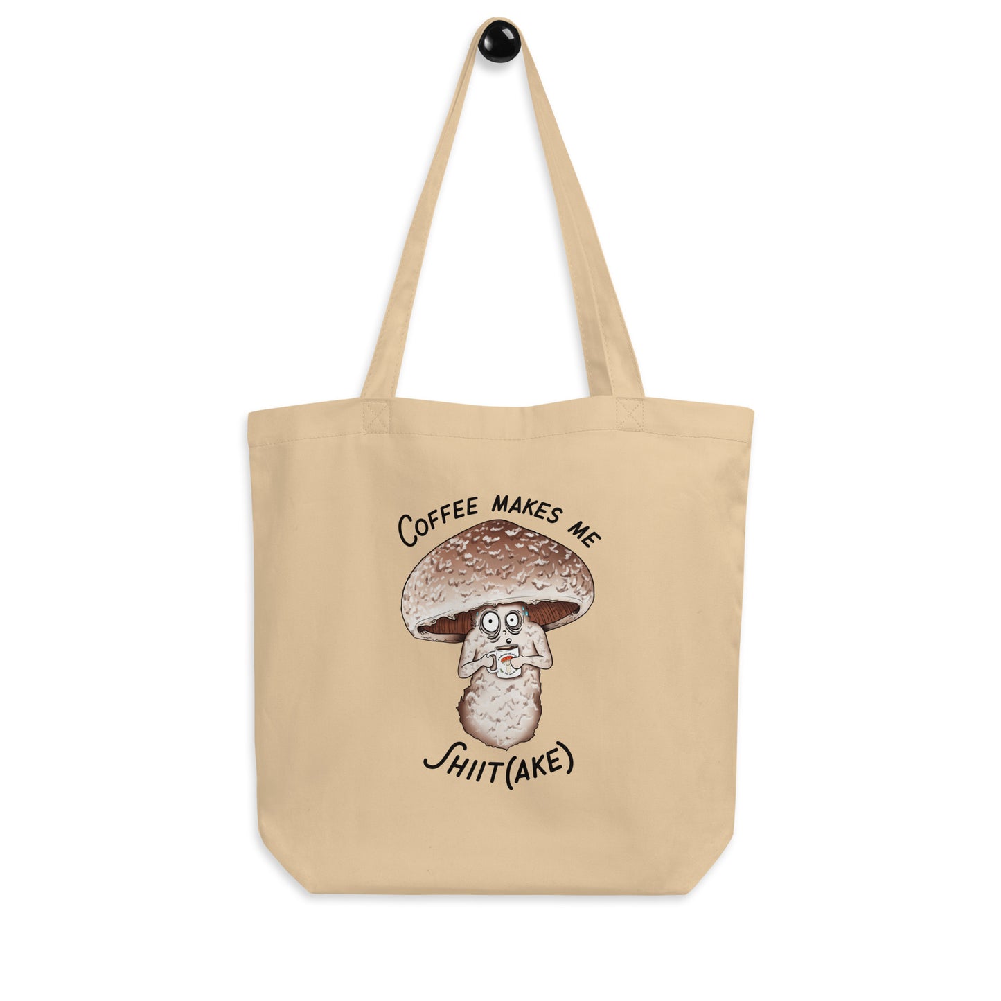 Coffee Makes Me Shiit(ake) | Eco-Friendly Tote Bag | Funny Mushroom Artwork