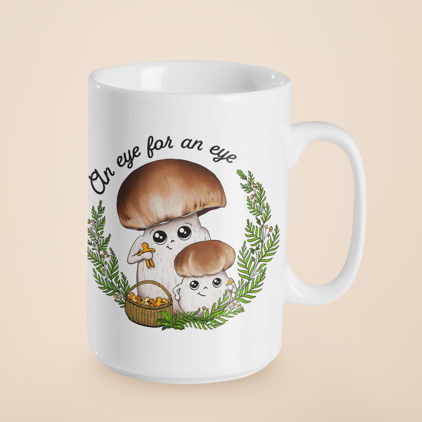 An Eye For An Eye | Funny Porcini Mushroom Mug | Mushroom Artwork on Ceramic Cup | 11oz/15oz Sizes