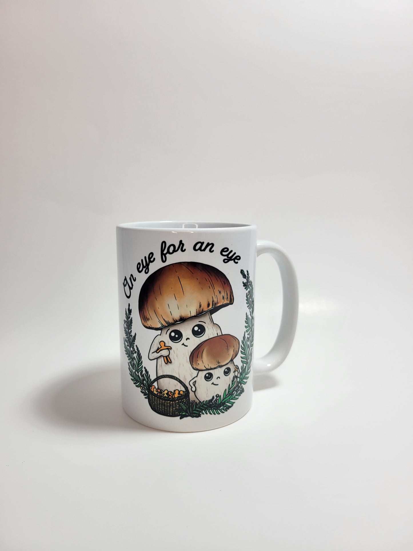 An Eye For An Eye | Funny Porcini Mushroom Mug | Mushroom Artwork on Ceramic Cup | 11oz/15oz Sizes