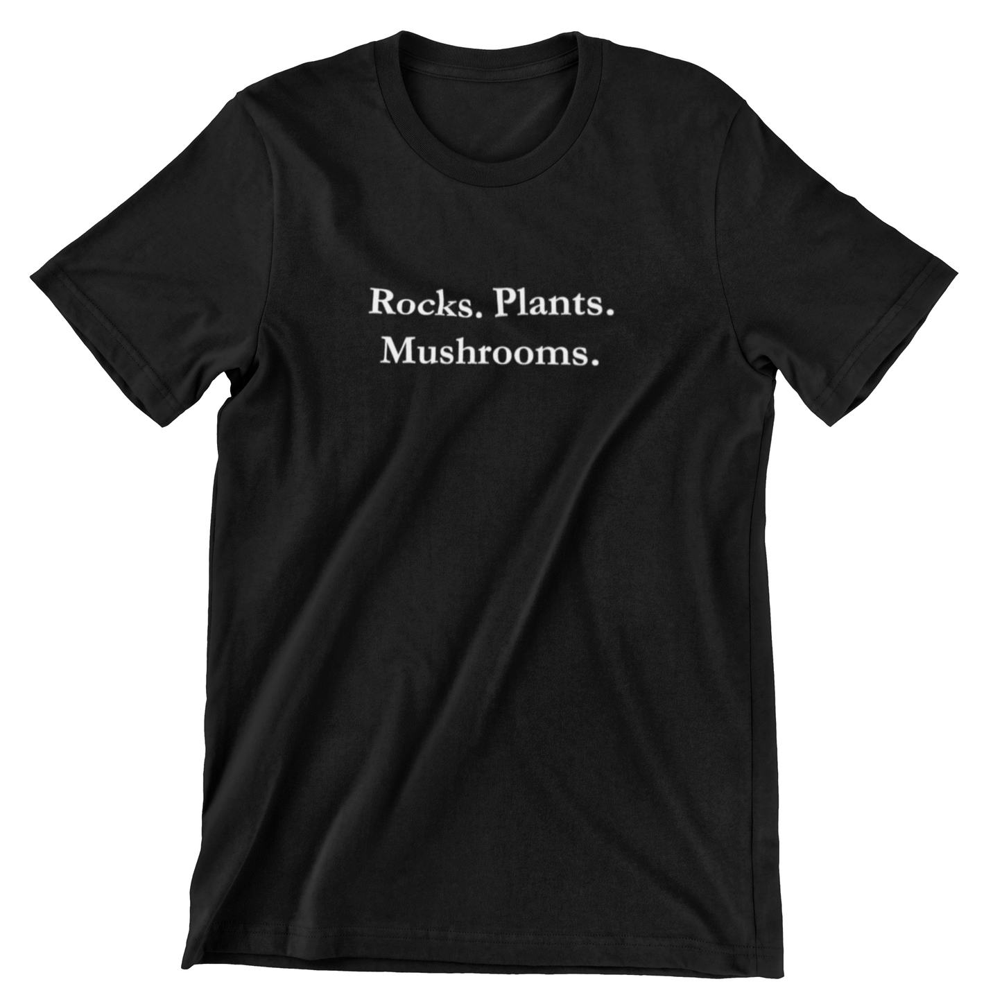 Rocks. Plants. Mushrooms. | 100% Cotton T-Shirt | Outdoor, Nature, Foraging Shirt