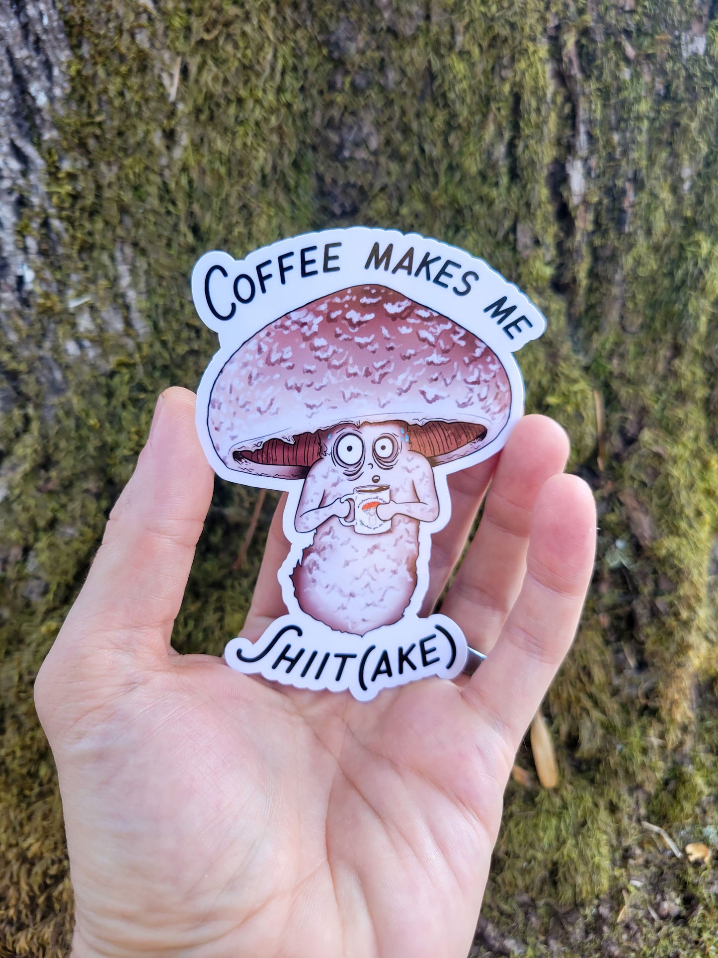 Coffee Makes Me Shiit(ake) | Funny Shiitake Mushroom Coffee Sticker