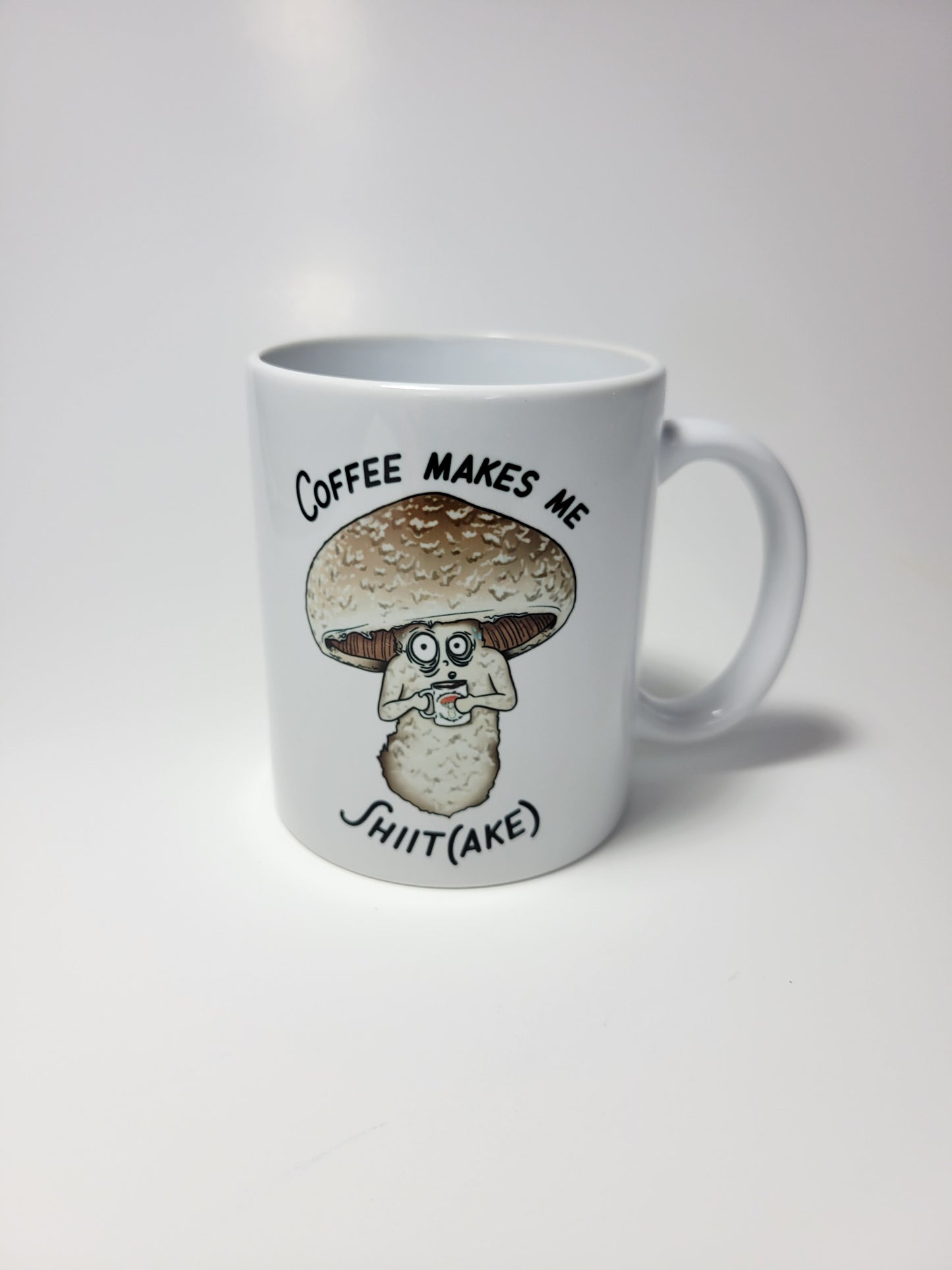 Coffee Makes Me Shiitake | Funny Mushroom Mug | Mushroom Artwork on Ceramic Cup | 11oz/15oz Sizes