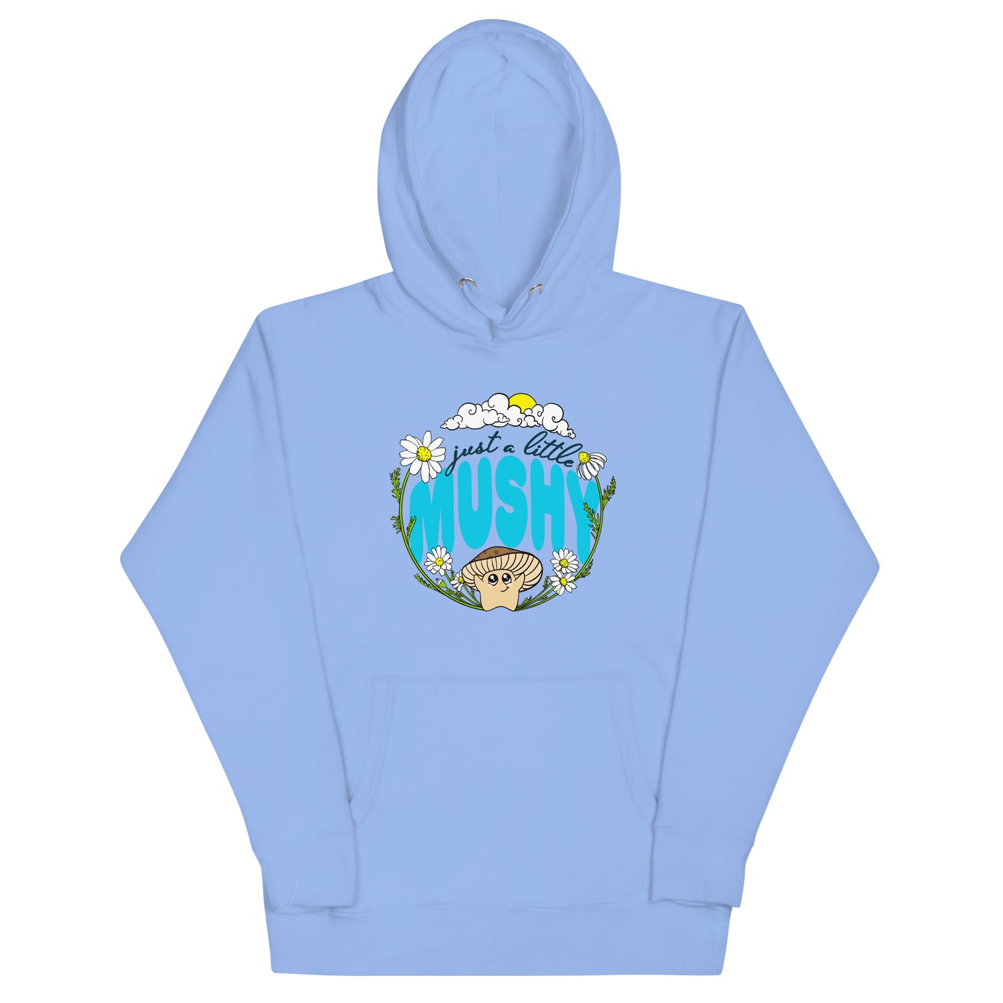 Just A Little Mushy | Unisex Hoodie | Adorable Mushroom Apparel