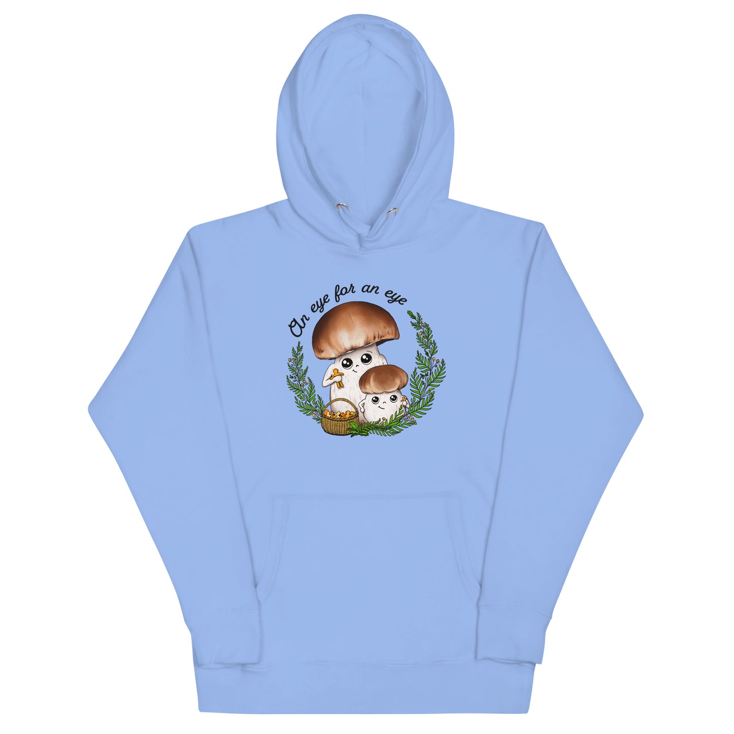 An Eye For An Eye | Unisex Hoodie | Funny Mushroom Apparel