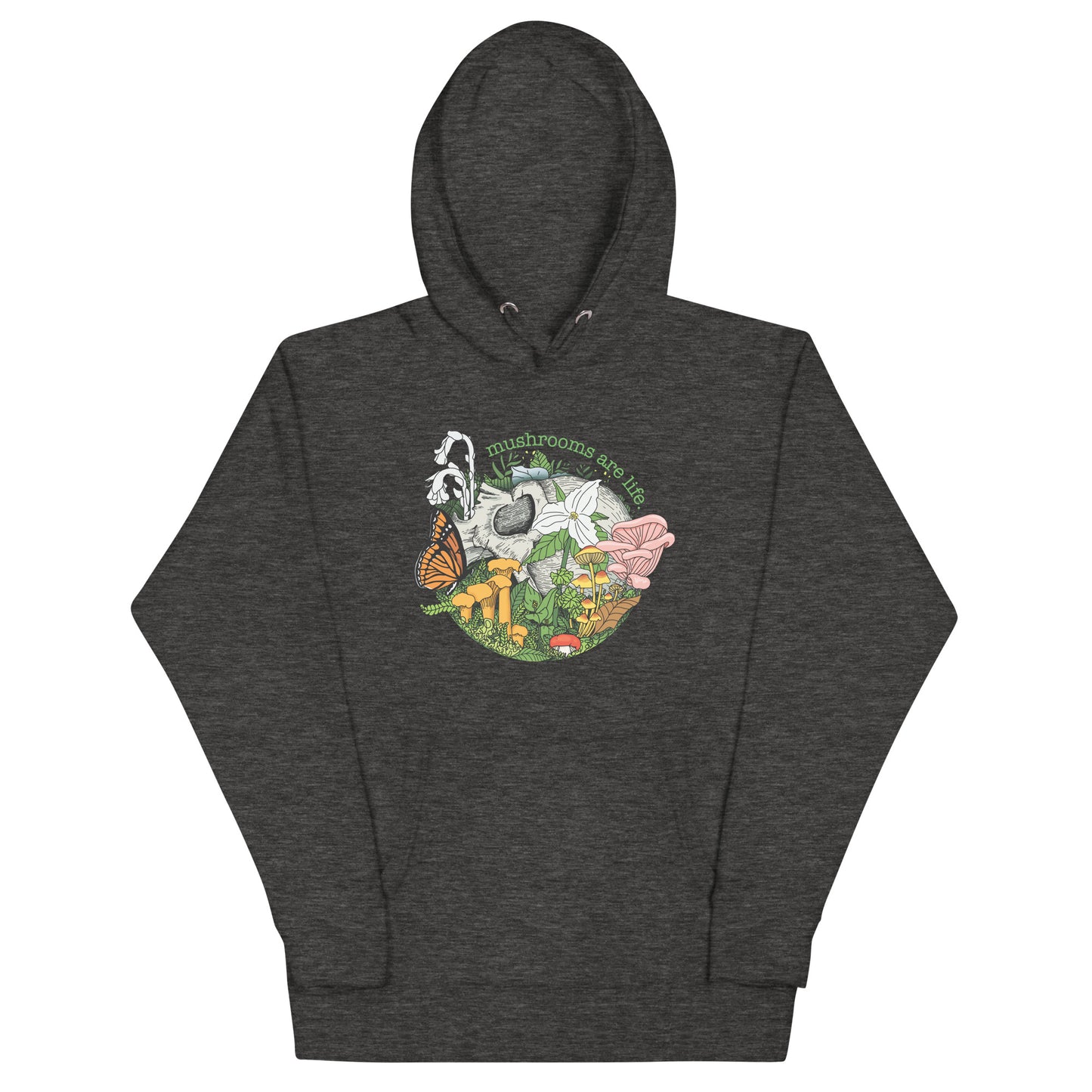 Mushrooms Are Life | Unisex Hoodie | Morbid Mushroom Apparel
