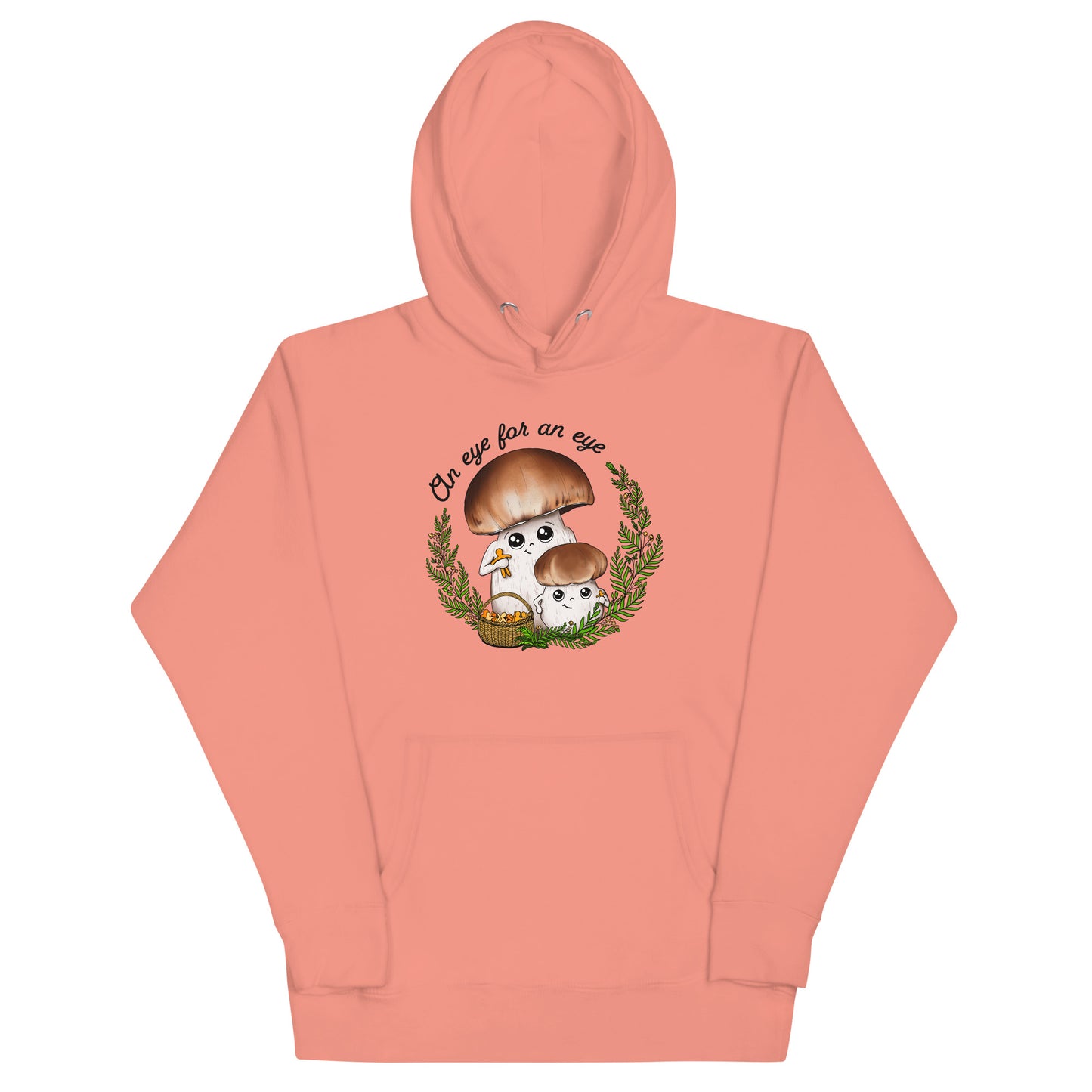 An Eye For An Eye | Unisex Hoodie | Funny Mushroom Apparel