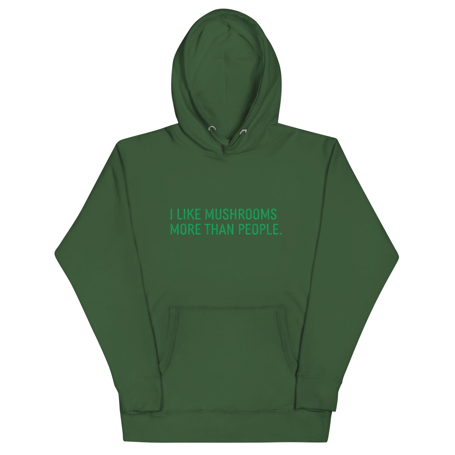 I Like Mushrooms More Than People | Unisex Hoodie | Funny Mushroom Apparel