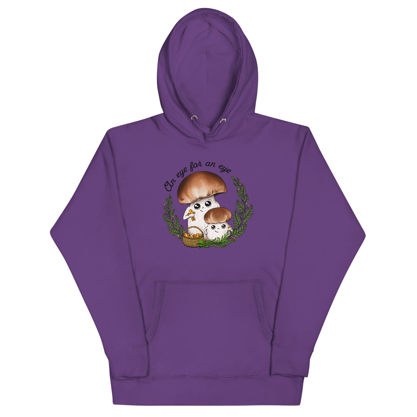 An Eye For An Eye | Unisex Hoodie | Funny Mushroom Apparel