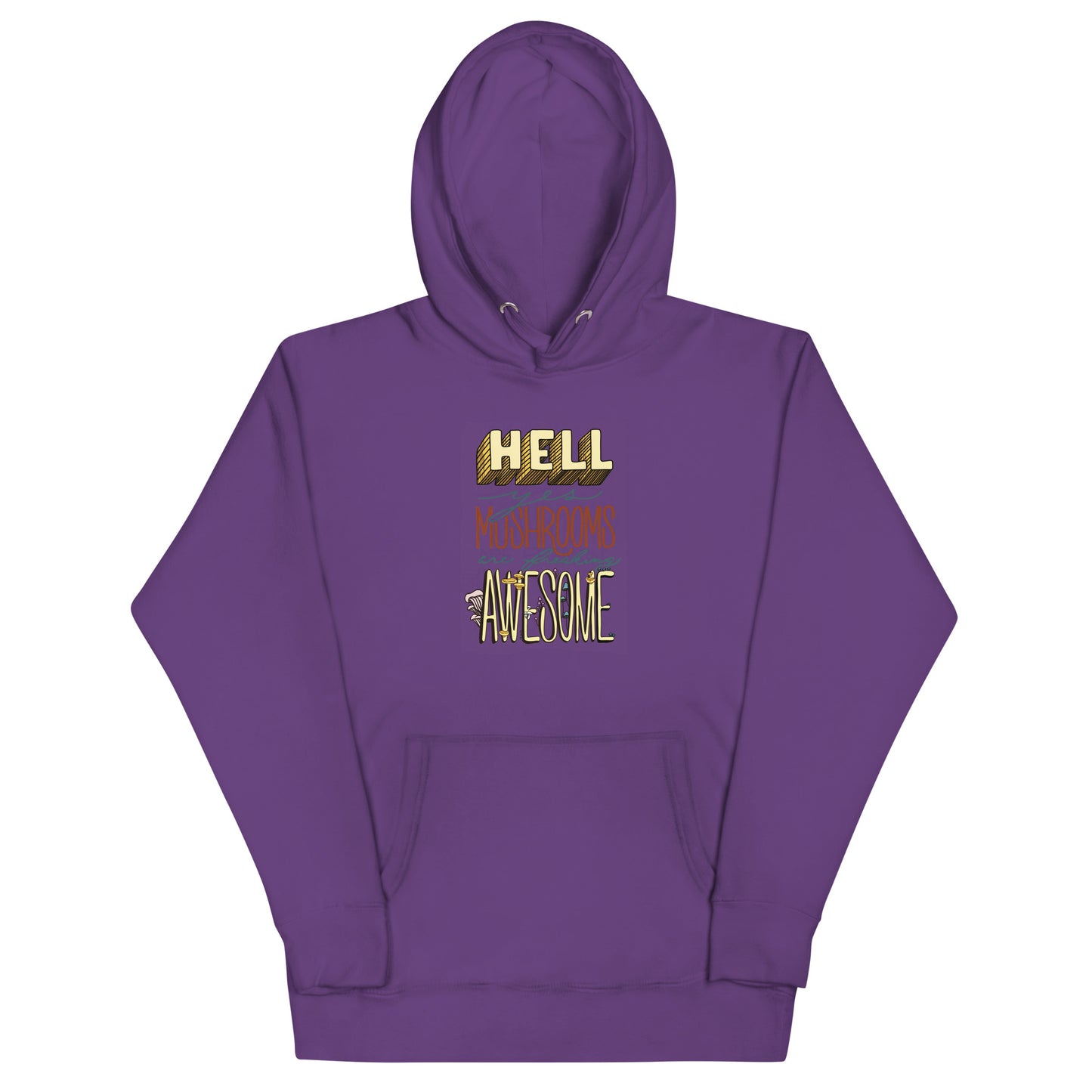 Hell Yes Mushrooms Are Freaking Awesome | Unisex Hoodie | Funny Mushroom Apparel