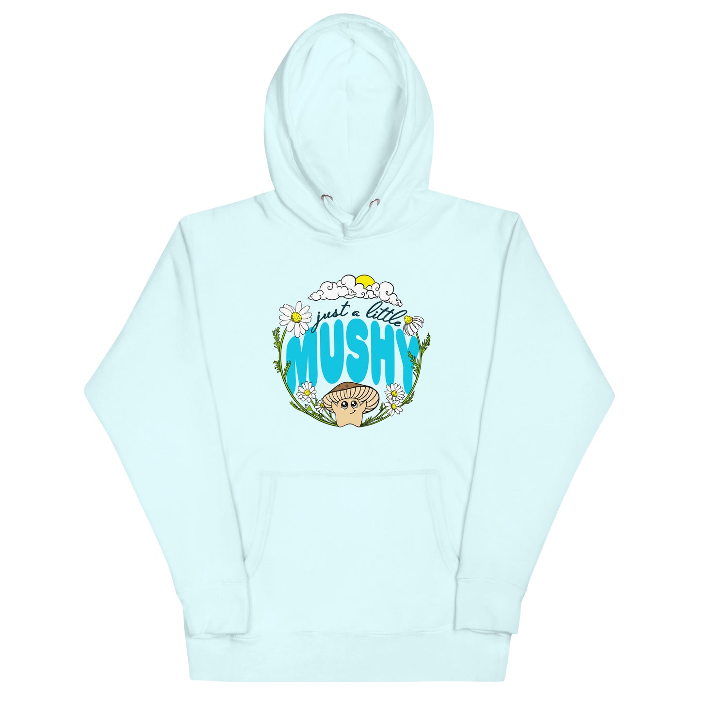 Just A Little Mushy | Unisex Hoodie | Adorable Mushroom Apparel