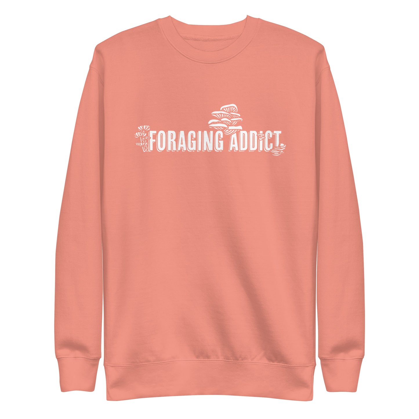 Foraging Addict | Unisex Sweatshirt | Funny Mushroom Apparel