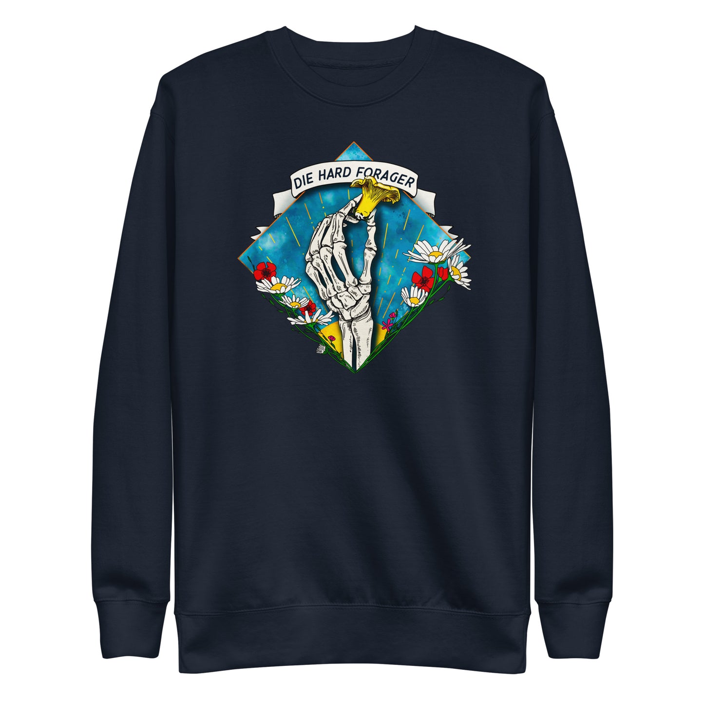 Die Hard Forager | Unisex Sweatshirt | Morbid Mushroom Apparel