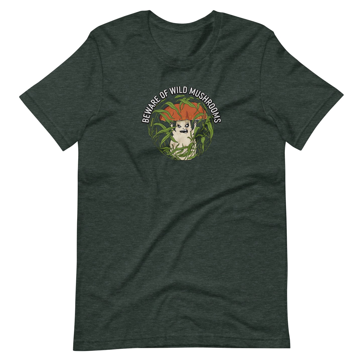 Beware Of Wild Mushrooms | Unisex T-Shirt | Funny Mushroom Apparel