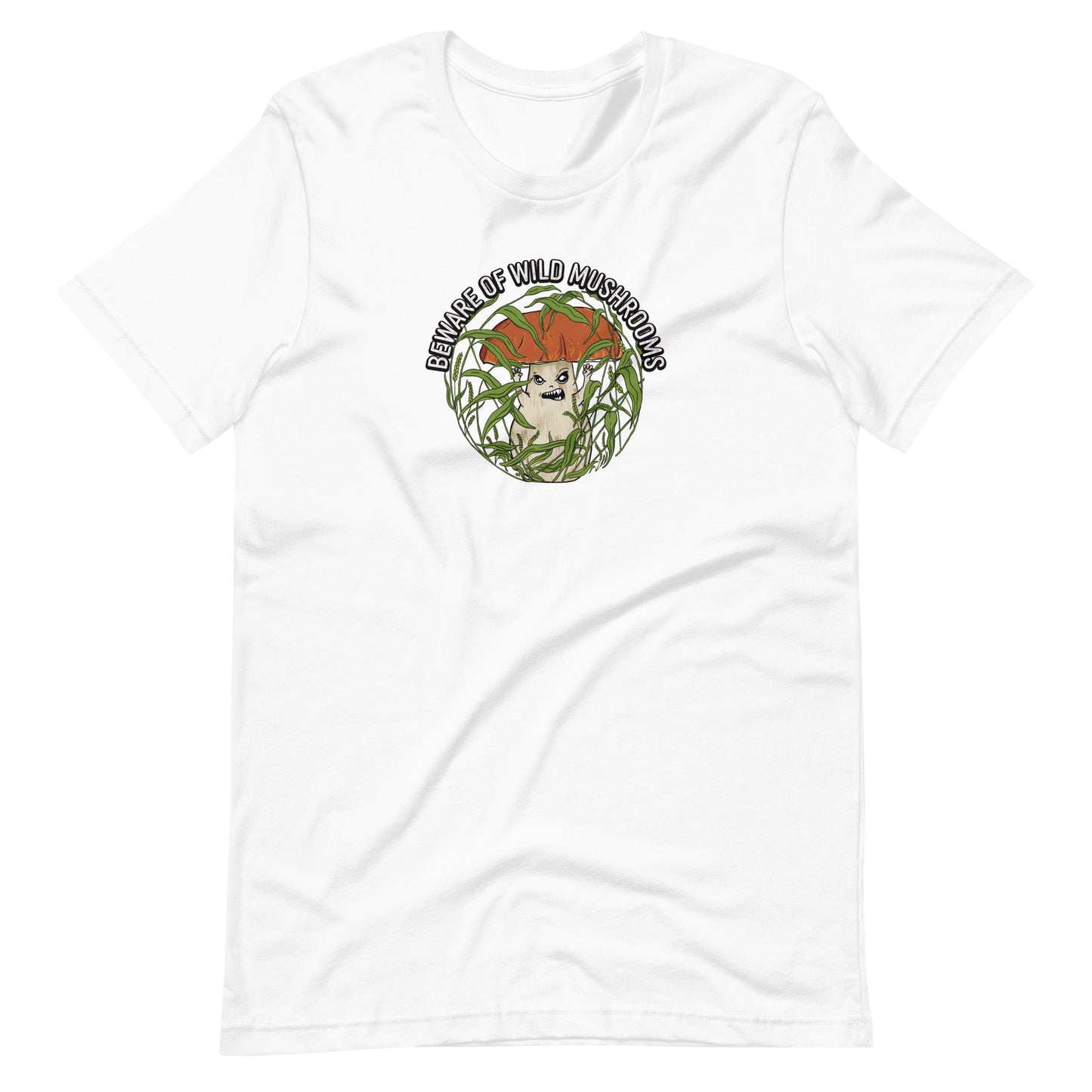 Beware Of Wild Mushrooms | Unisex T-Shirt | Funny Mushroom Apparel
