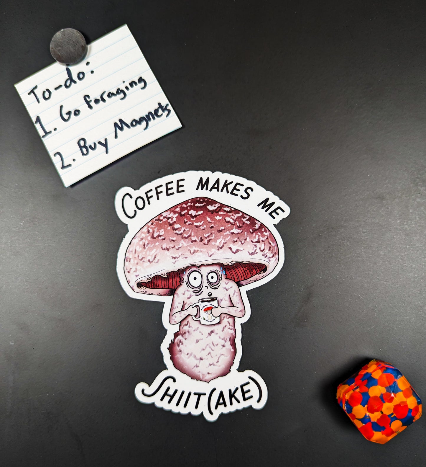 Coffee Makes Me Shiit(ake) | Funny Mushroom Magnet