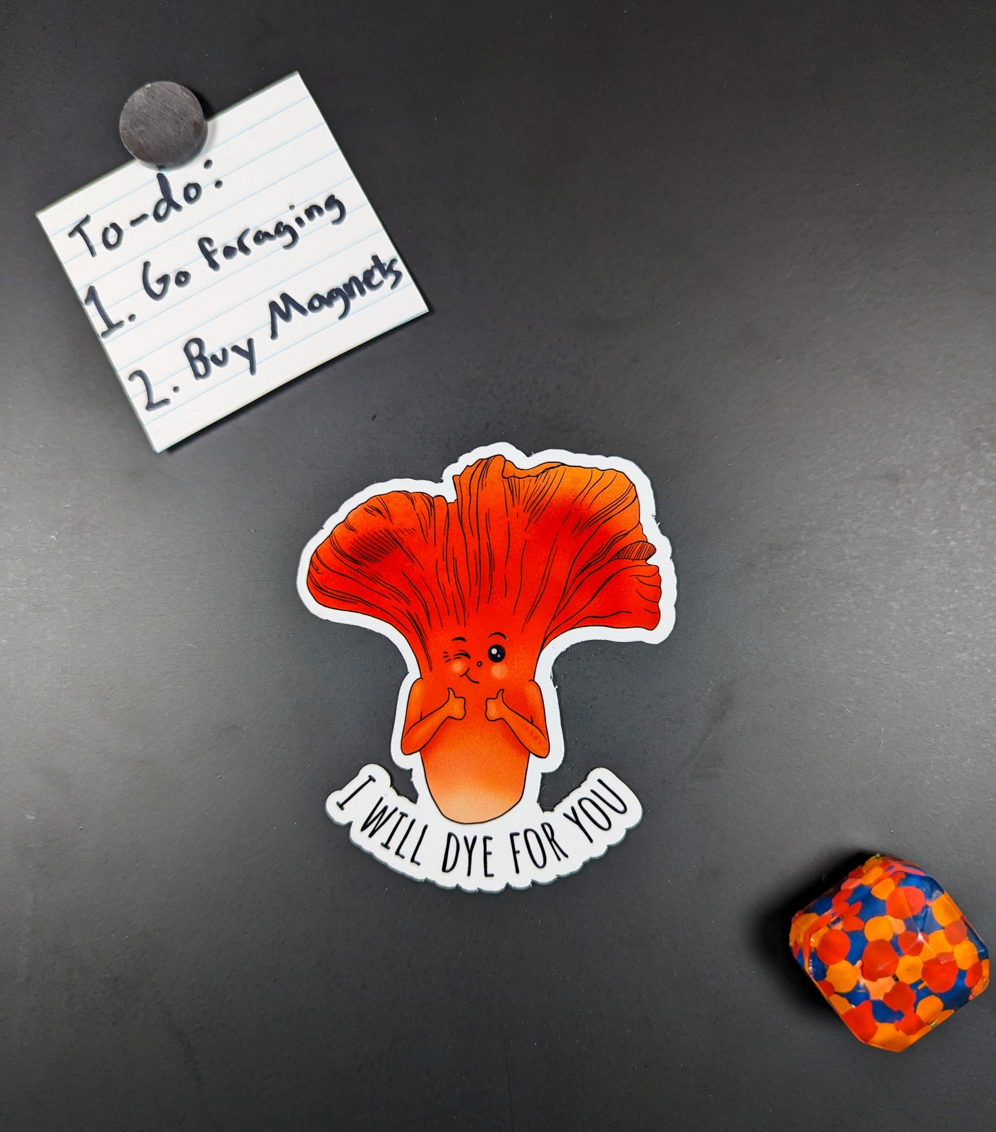 I Will Dye For You | Funny Lobster Mushroom Magnet