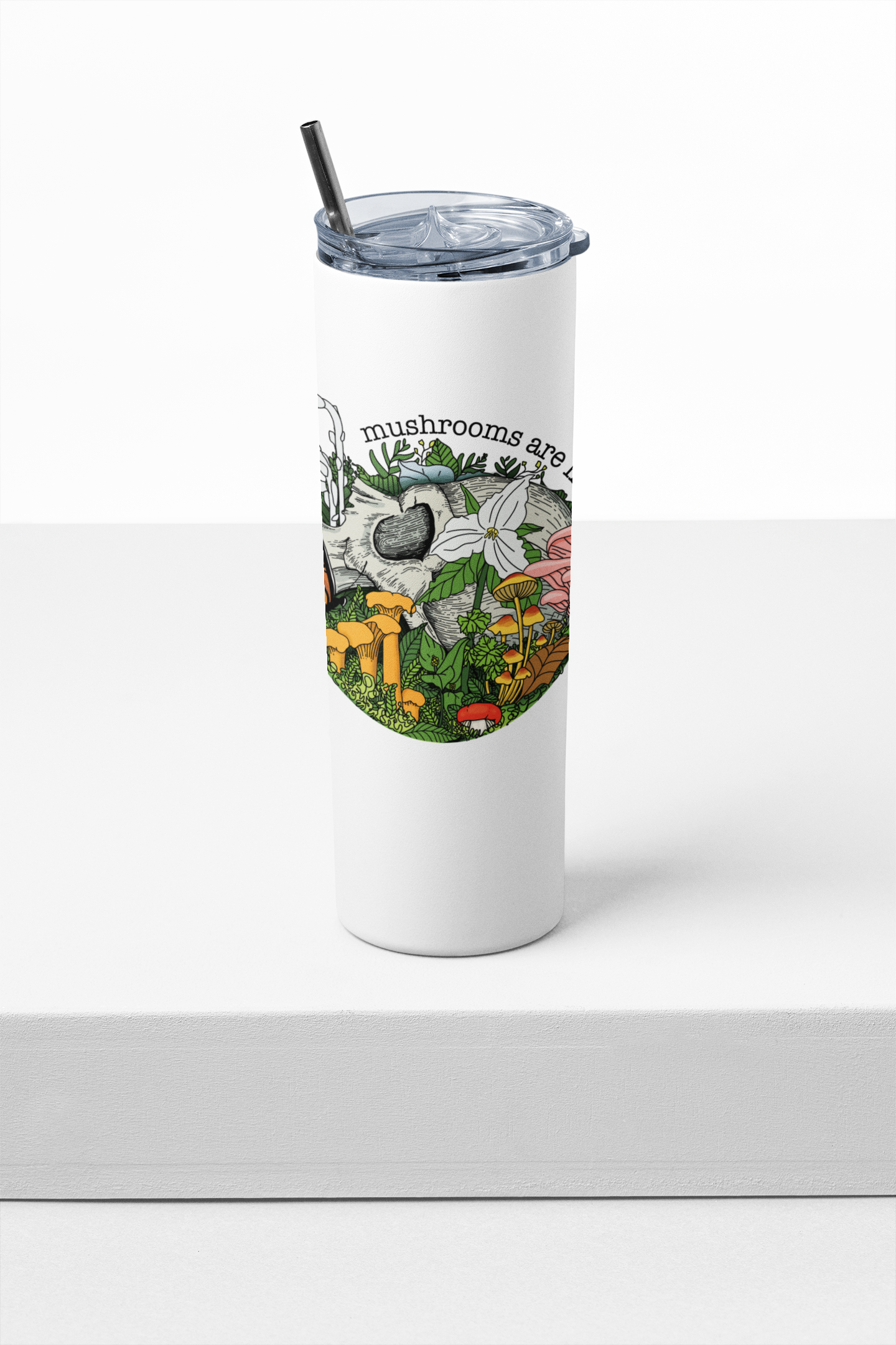 Mushrooms Are Life | 20oz Stainless Steel Skinny Tumbler | Beautiful Mushroom Artwork