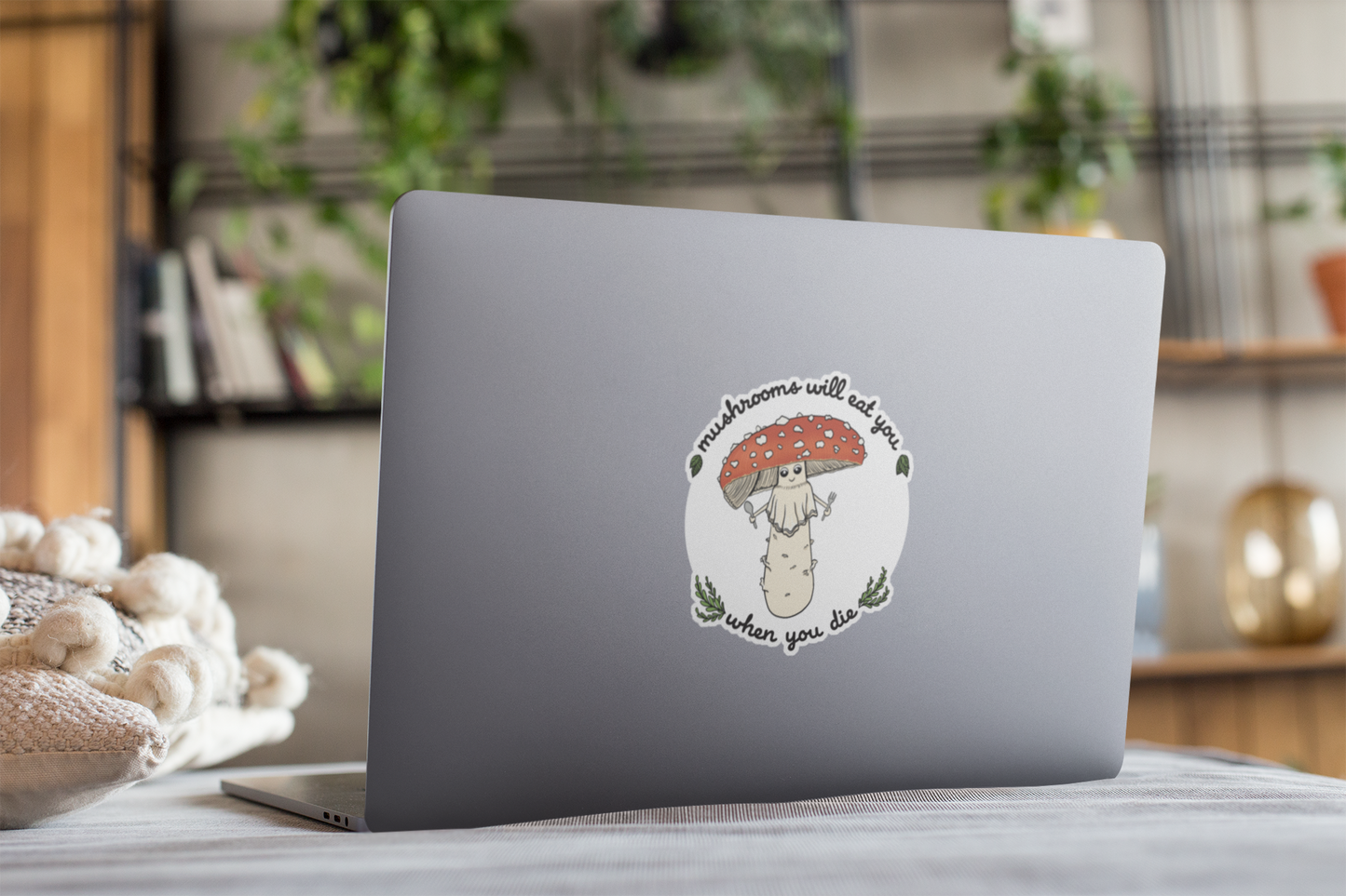 Mushrooms Will Eat You When You Die | Funny Amanita Mushroom Sticker