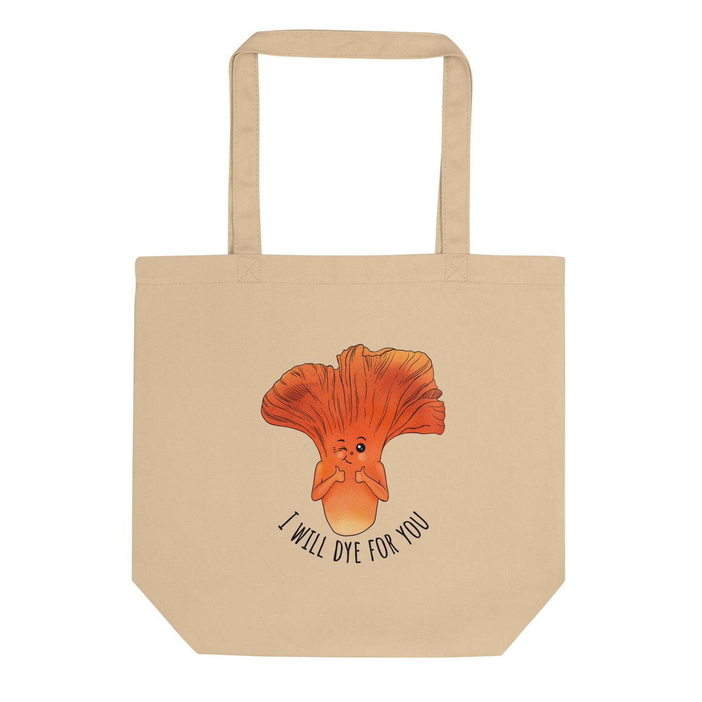 "I Will Dye For You" Lobster Mushroom | Eco-Friendly Tote Bag | Funny Mushroom Artwork