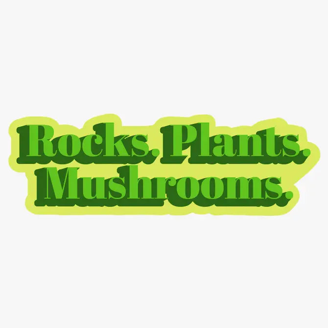Rocks. Plants. Mushrooms. | Funny Nature Magnet