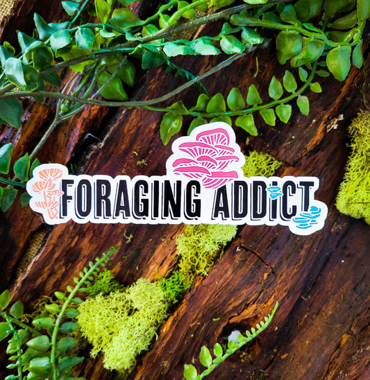 Foraging Addict | Funny Mushroom Sticker