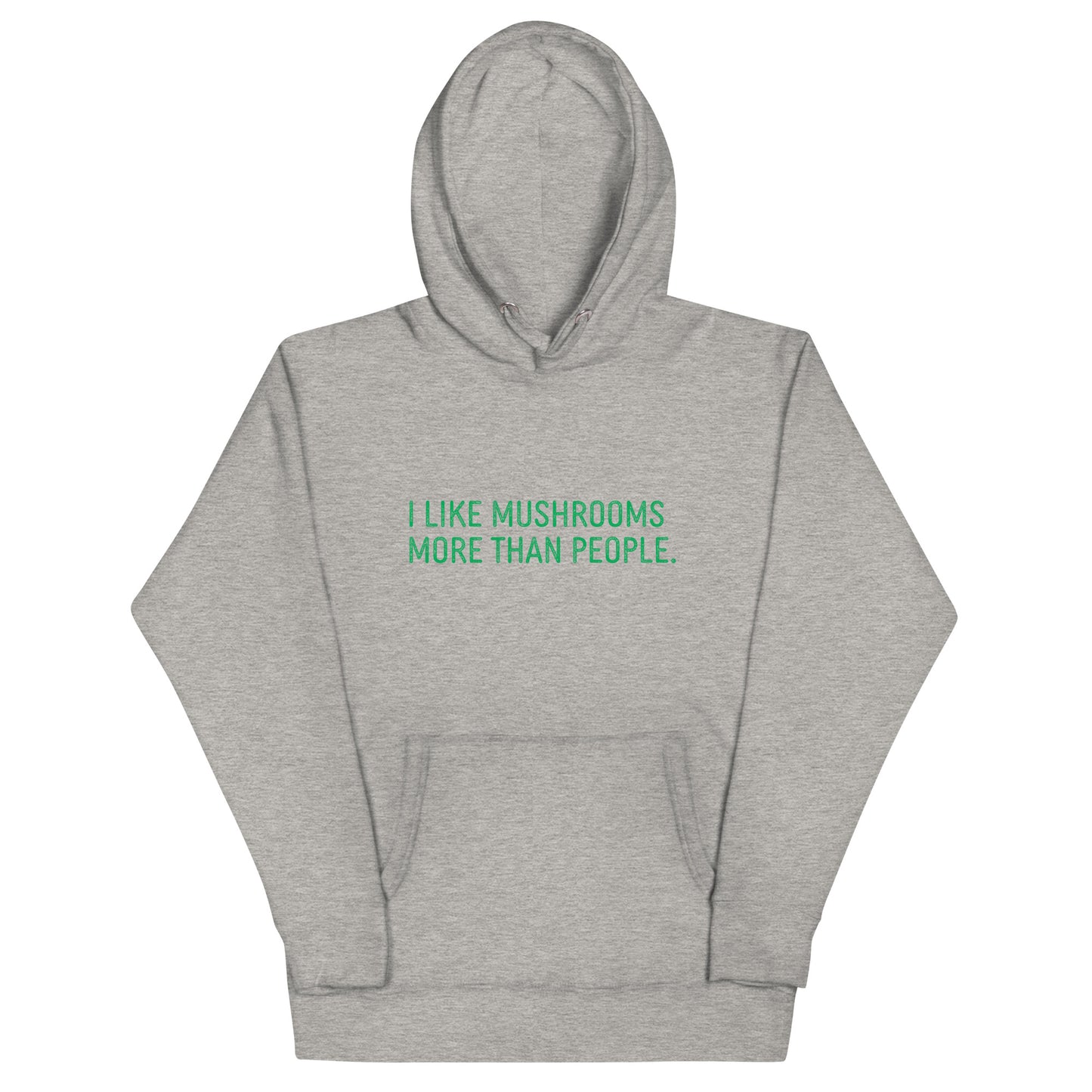 I Like Mushrooms More Than People | Unisex Hoodie | Funny Mushroom Apparel