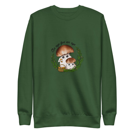 An Eye For An Eye | Unisex Sweatshirt | Funny Mushroom Apparel